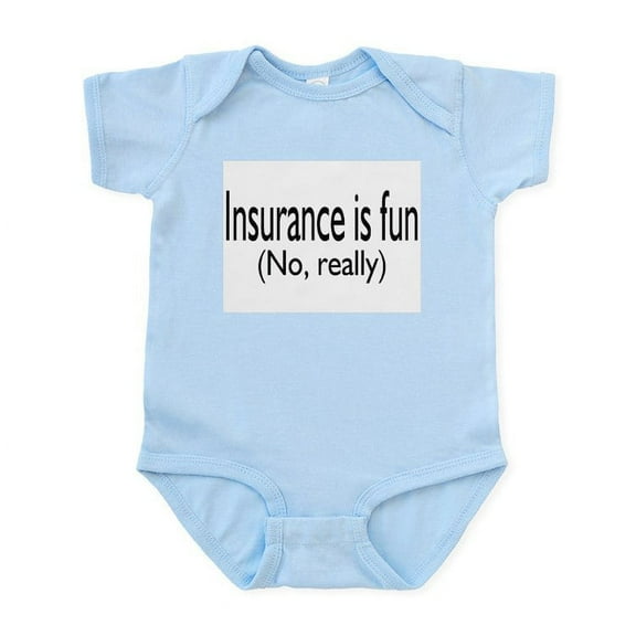 CafePress - Insurane Is Fun, No Really Infant Bodysuit - Baby Light Bodysuit, Size Newborn - 24 Months