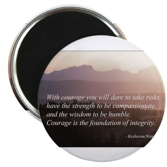 CafePress - Integrity. Compassion, Courag Magnet - 2.25" Round Magnet, Refrigerator Magnet, Button Magnet Style