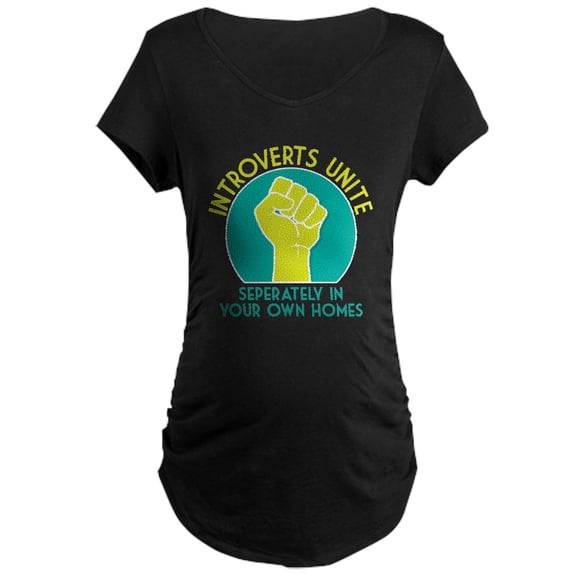 CafePress - Introverts Unite Maternity Dark T Shirt - Maternity Dark T-Shirt