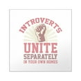 thumbnail image 1 of CafePress - Introverts Unite Square Sticker 3 X 3 - Square Sticker 3" x 3", 1 of 1