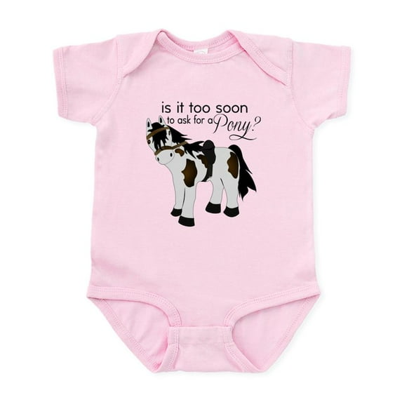 CafePress - Is It Too Soon To Ask For A Pony Body Suit - Baby Light Bodysuit, Size Newborn - 24 Months