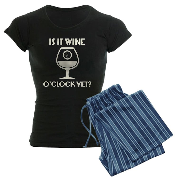 CafePress Is It Wine O clock Yet Women s Dark Pajamas