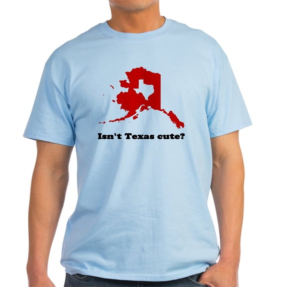 CafePress - Isn't Texas Cute Compared To Alaska Shirt T Shirt - Men's Classic Graphic T-Shirt
