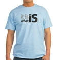thumbnail image 1 of CafePress - It Is What It Is Light T Shirt - Men's Classic Graphic T-Shirt, 1 of 4