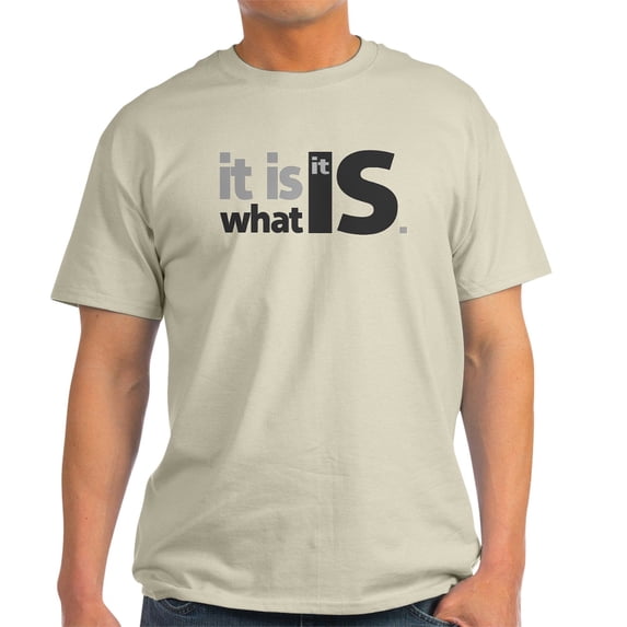 CafePress - It Is What It Is Light T Shirt - Men's Classic Graphic T-Shirt