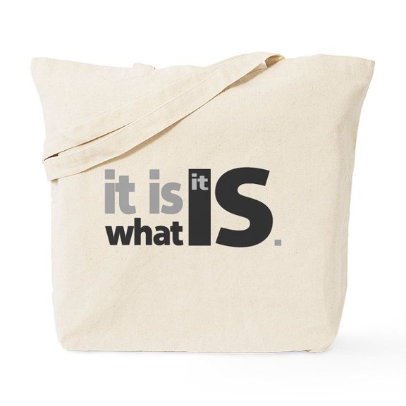 CafePress - It Is What It Is Tote Bag - Unisex Canvas Tote Bag, Beige, 1-Piece