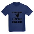 thumbnail image 1 of CafePress - It Was Me I Let The Dogs Out Kids T Shirt - Dark T-Shirt Kids XS-XL, 1 of 4