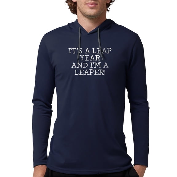 CafePress - It's A Leap Year And I'm A Leaper Long Sleeve T Shirt - Mens Hooded Shirt