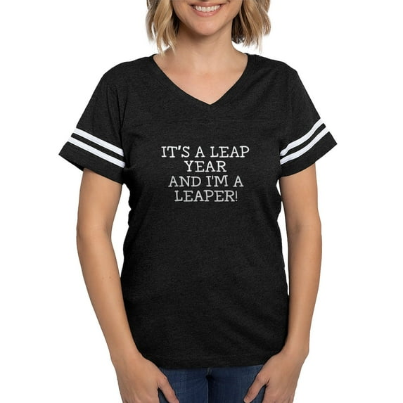 CafePress - It's A Leap Year And I'm A Leaper T Shirt - Womens Football Shirt