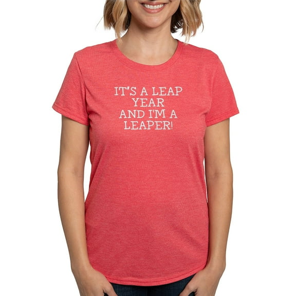 CafePress - It's A Leap Year And I'm A Leaper T Shirt - Womens Tri-blend T-Shirt