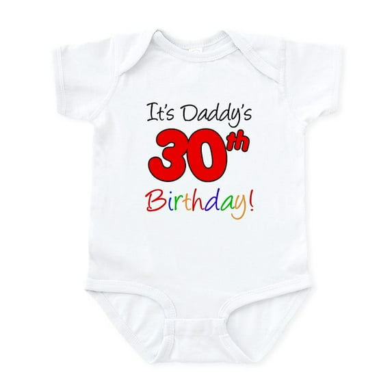 CafePress - It's Daddy's 30Th Birthday Infant Bodysuit - Baby Light Bodysuit, Size Newborn - 24 Months