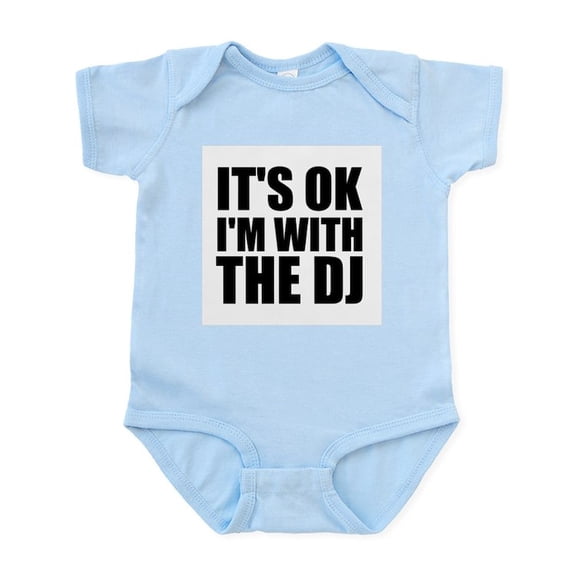 CafePress - It's OK I'm With The DJ Infant Bodysuit - Baby Light Bodysuit, Size Newborn - 24 Months