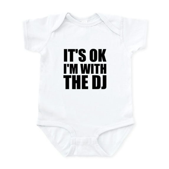 CafePress - It's OK I'm With The DJ Infant Bodysuit - Baby Light Bodysuit, Size Newborn - 24 Months