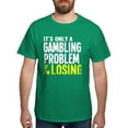 thumbnail image 1 of CafePress - It's Only A Gambling Problem Dark T Shirt - Men's Classic Graphic Cotton T-Shirt, 1 of 4