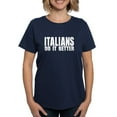 thumbnail image 1 of CafePress - Italians Do It Better Women's Dark T Shirt - Women's Traditional Fit Dark T-Shirt, 1 of 4