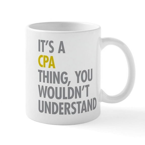 CafePress - Its A CPA Thing Mug - 11 oz Ceramic Mug - Novelty Coffee Tea Cup