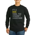 thumbnail image 1 of CafePress - Its A Duck Thing Long Sleeve Dark T Shirt - Long Sleeve Dark T-Shirt, 1 of 4