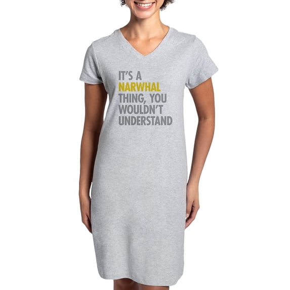 CafePress - Its A Narwhal Thing - Women's Nightshirt