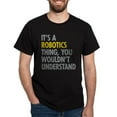 thumbnail image 1 of CafePress - Its A Robotics Thing Dark T Shirt - Men's Classic Graphic Cotton T-Shirt, 1 of 4