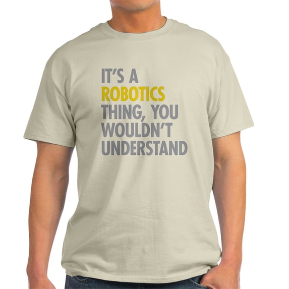 CafePress - Its A Robotics Thing Light T Shirt - Men's Classic Graphic T-Shirt