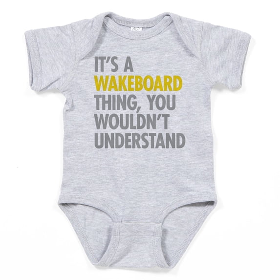 CafePress - Its A Wakeboard Thing - Cute Infant Bodysuit Baby Romper - Size Newborn - 24 Months