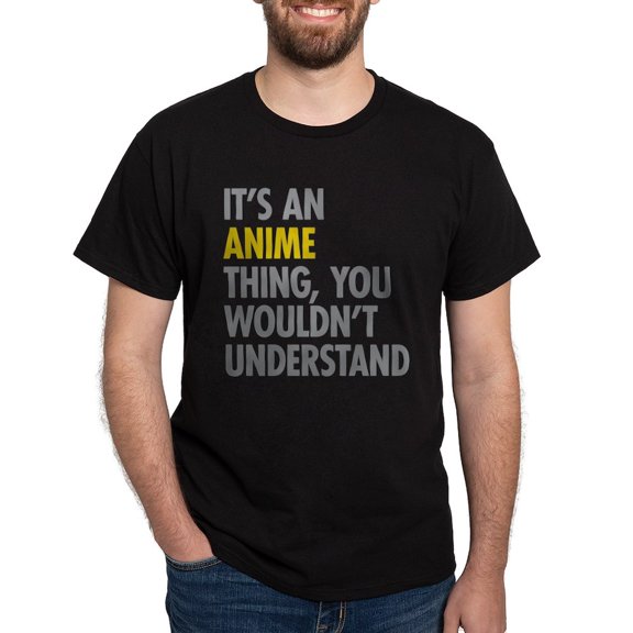 CafePress - Its An Anime Thing Dark T Shirt - Men's Classic Graphic Cotton T-Shirt