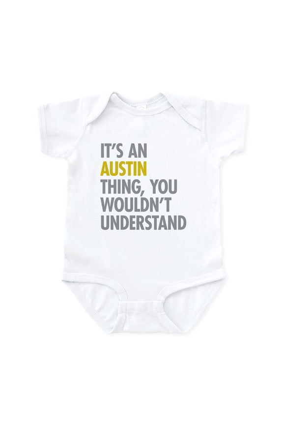 - Its An Austin Thing Infant Bodysuit - Baby Light Bodysuit, Size Newborn - 24 Months