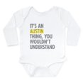 thumbnail image 1 of CafePress - Its An Austin Thing Long Sleeve Infant Bodysuit - Long Sleeve Cotton Baby Bodysuit, 1 of 4
