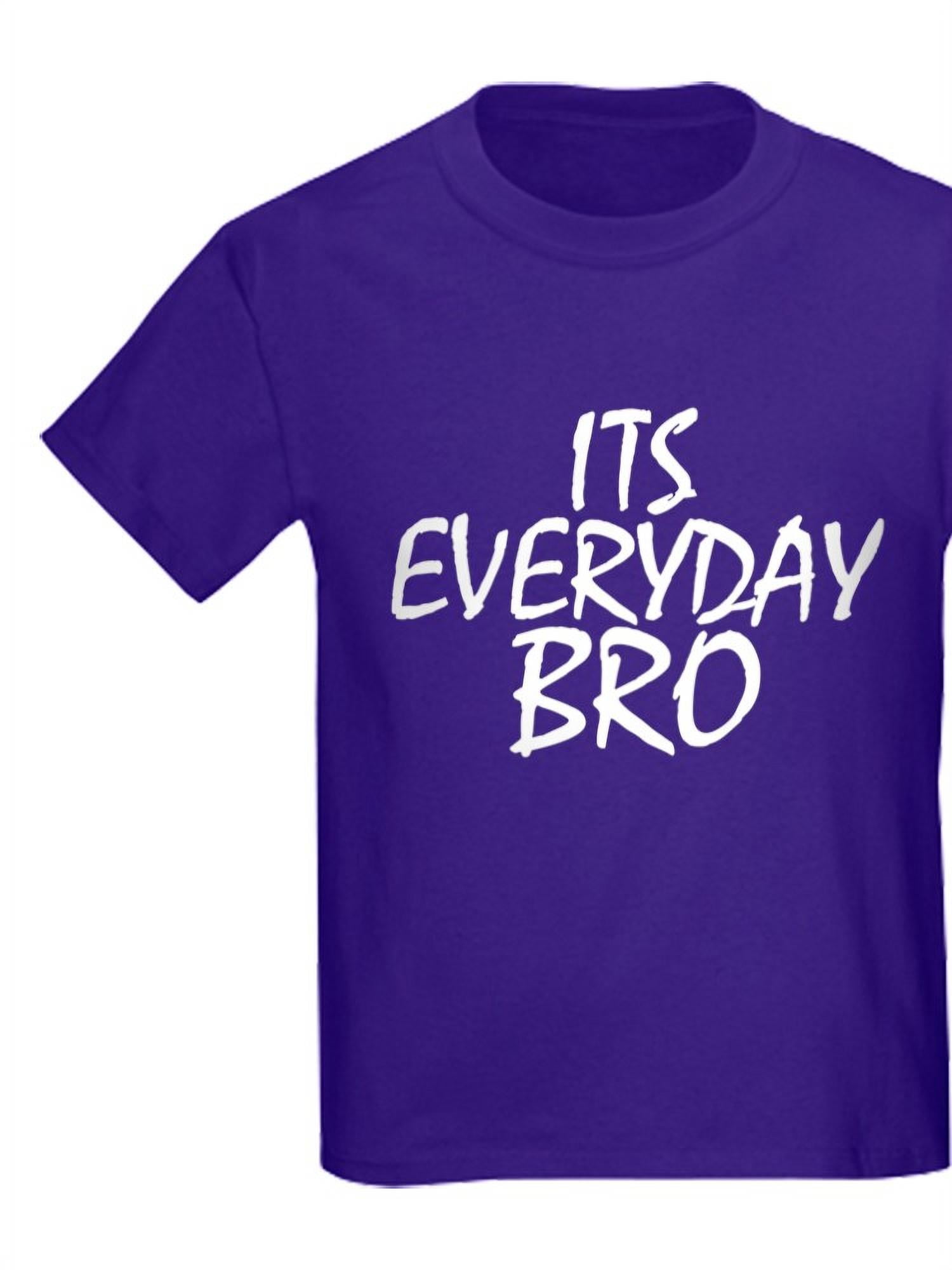 It's everyday top bro sweatshirt
