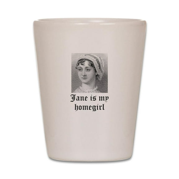 CafePress - Jane Austen Homegirl - White Shot Glass, Unique and Funny Shot Glass
