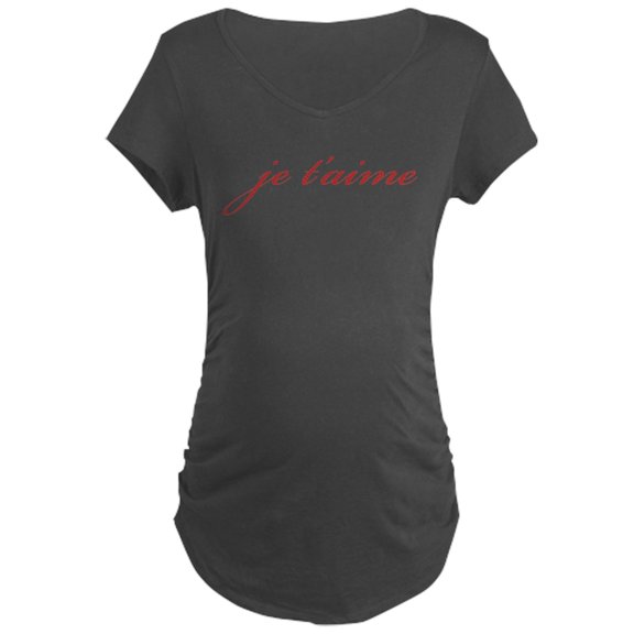 CafePress - Je T Aime Maternity T Shirt - Maternity Dark T-Shirt
