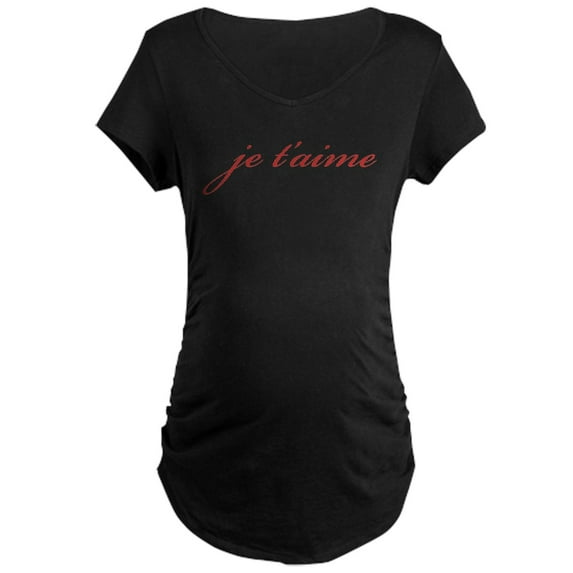 CafePress - Je T Aime Maternity T Shirt - Maternity Dark T-Shirt