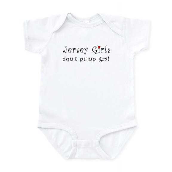 CafePress - Jersey Girls Don't Pump Gas Infant Bodysuit - Baby Light Bodysuit, Size Newborn - 24 Months