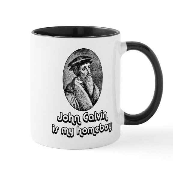 CafePress - John Calvin Is My Homeboy Mug - 11 oz Ceramic Mug - Novelty Coffee Tea Cup