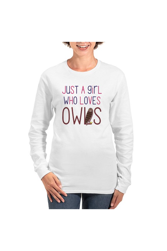 - Just A Girl Who Loves Owls Cut Long Sleeve T Shirt - Women's Long Sleeve Graphic Casual T-Shirt