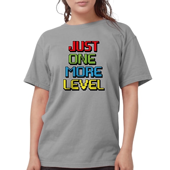 CafePress - Just One More Level T Shirt - Womens Comfort Colors® Shirt