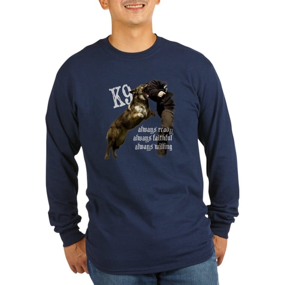 CafePress - K9 Always Ready Long Sleeve T Shirt - Long Sleeve Dark T-Shirt
