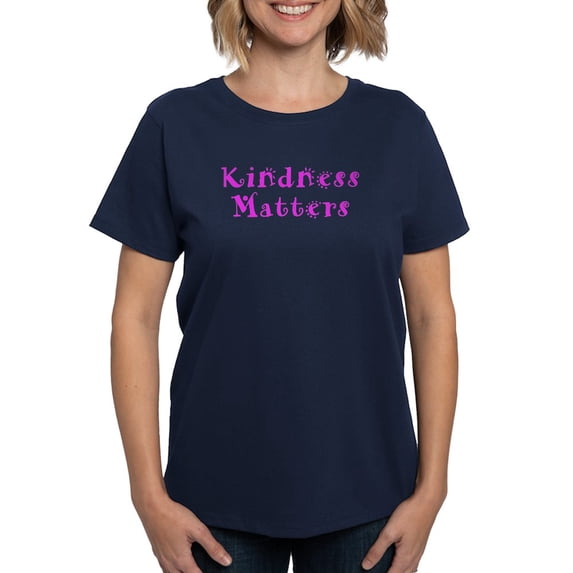 CafePress - KINDNESS MATTERS Women's Dark T Shirt - Women's Traditional Fit Dark T-Shirt