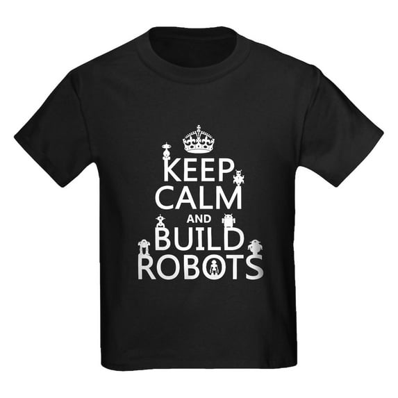 CafePress - Keep Calm And Build Robots T Shirt - Dark T-Shirt Kids XS-XL