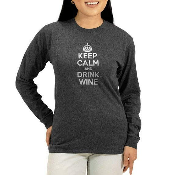 CafePress - Keep Calm And Drink Wine Long Sleeve T Shirt - Women's Long Sleeve Graphic Tee Casual Fit