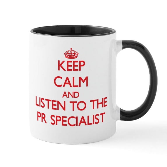 CafePress - Keep Calm And Listen To The Pr Specialist Mugs - 11 oz Ceramic Mug - Novelty Coffee Tea Cup