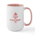 thumbnail image 1 of CafePress - Keep Calm And Plastic Surgery ON Mugs - 15 oz Ceramic Large White Novelty Mug, 1 of 4