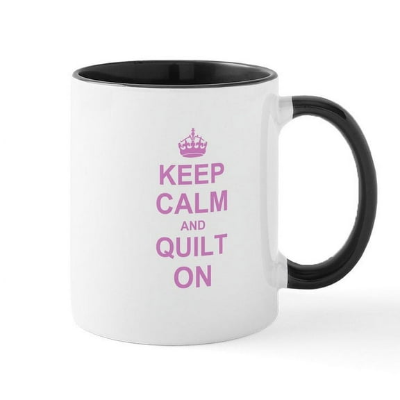 CafePress - Keep Calm And Quilt On Ceramic Mug - 11 oz Ceramic Mug - Novelty Coffee Tea Cup
