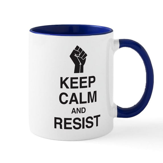 CafePress - Keep Calm And Resist Mugs - 11 oz Ceramic Mug - Novelty Coffee Tea Cup