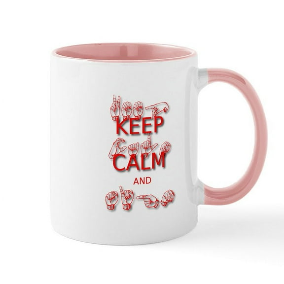 CafePress - Keep Calm And Sign In Sign Language Mugs - 11 oz Ceramic Mug - Novelty Coffee Tea Cup
