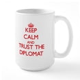 thumbnail image 1 of CafePress - Keep Calm And Trust The Diplomat Mugs - 15 oz Ceramic Large White Novelty Mug, 1 of 6