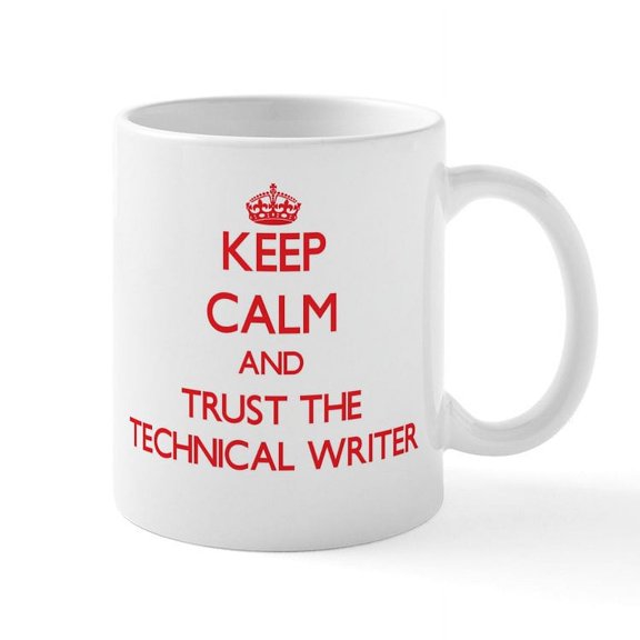 CafePress - Keep Calm And Trust The Technical Writer Mugs - 11 oz Ceramic Mug - Novelty Coffee Tea Cup