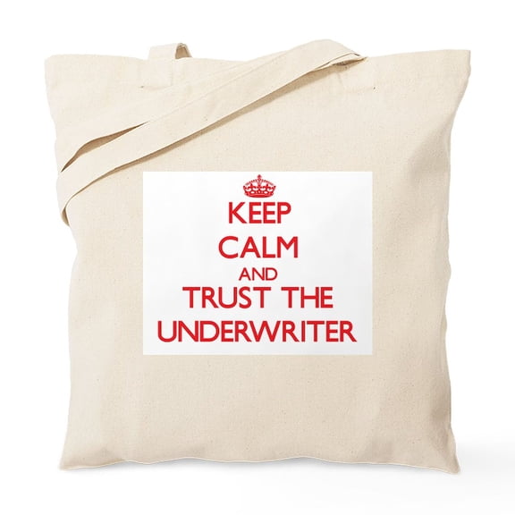 CafePress - Keep Calm And Trust The Underwriter Tote Bag - Unisex Canvas Tote Bag, Beige, 1-Piece