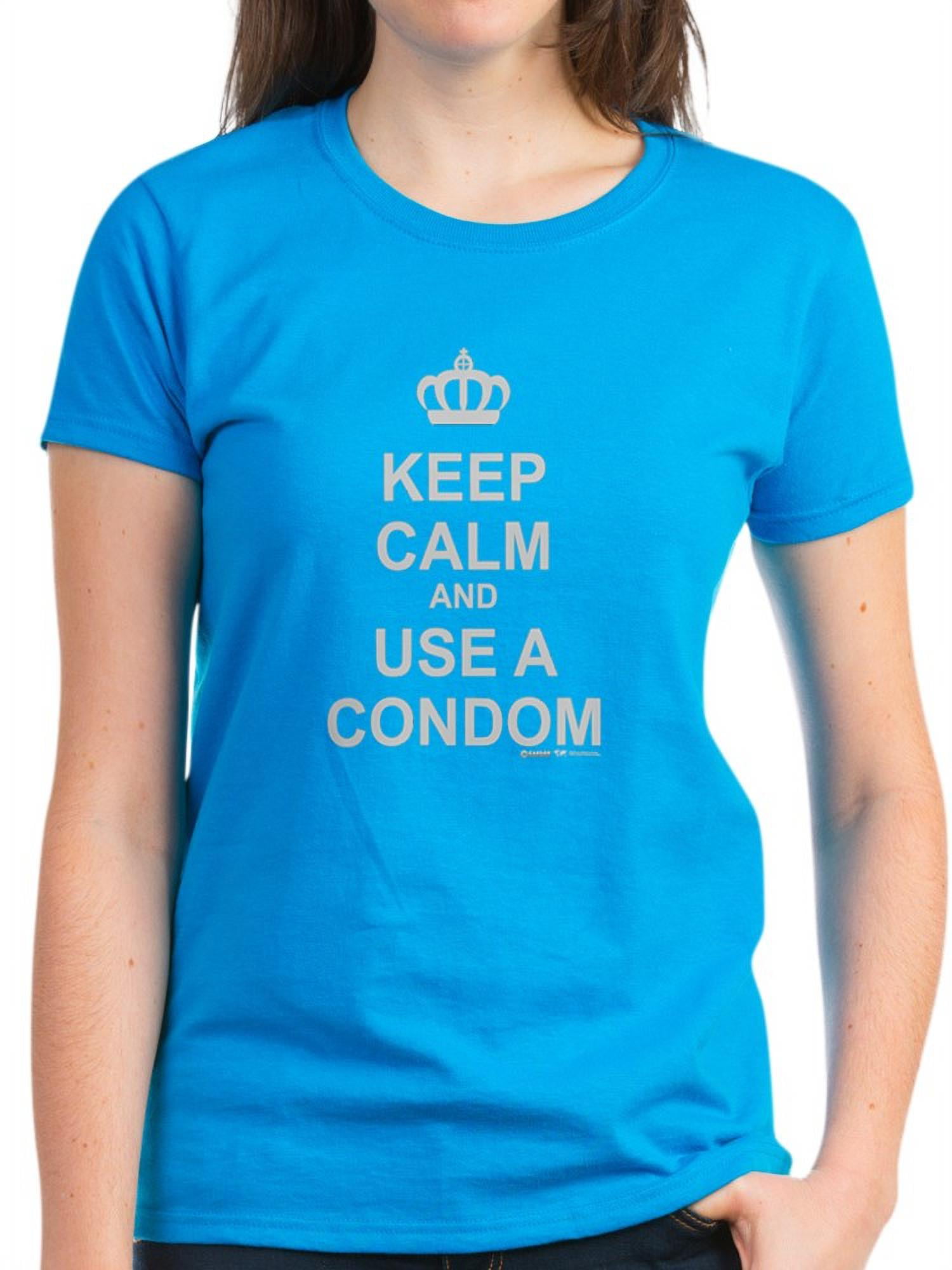 Cafepress Keep Calm And Use A Condom Womens Dark T Shirt Womens Dark T Shirt 