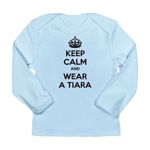CafePress - Keep Calm And Wear A Tiara Long Sleeve Infant T Sh - Long Sleeve Infant T-Shirt